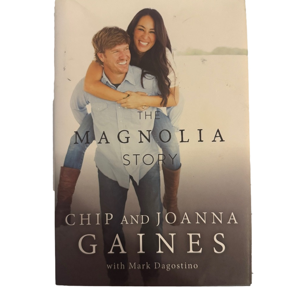 The Magnolia Story by Chip and Joanna Gaines